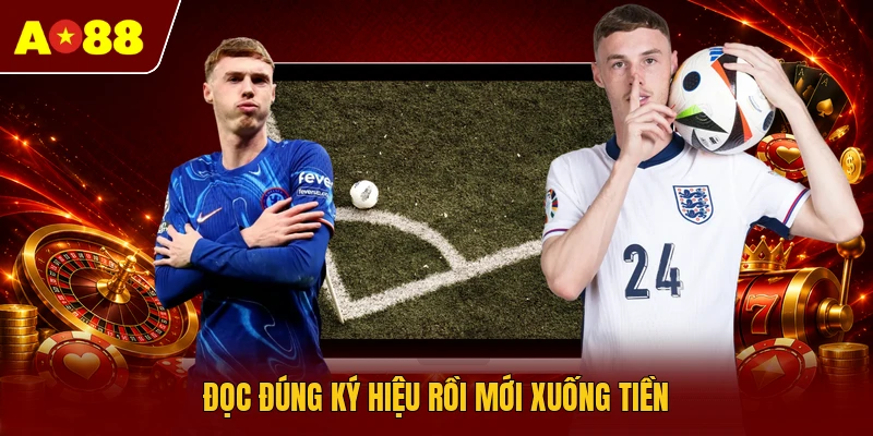 Đọc đúng ký hiệu rồi mới xuống tiền